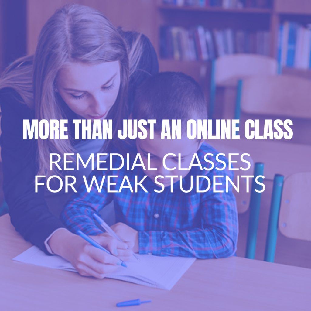 Remedial Classes for Weak Students